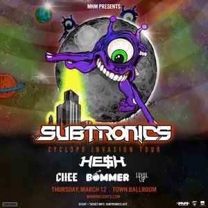Subtronics 'Cyclops Invasion Tour' - Buffalo, NY - 03/12 - Event in Buffalo