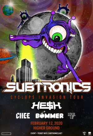 Subtronics 'Cyclops Invasion Tour' - Burlington, VT - 02/12