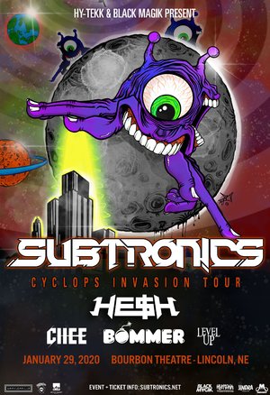 Subtronics 'Cyclops Invasion Tour' - Lincoln, NE - 01/29