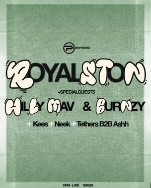 Royalston + Special Guests: Willy Mav & Burnzy
