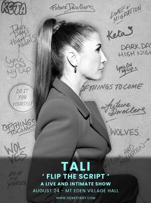 TALI 'Flip The Script' A live and Intimate show