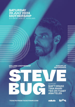 Steve Bug (GER)/Poker Flat Recordings) - Auckland