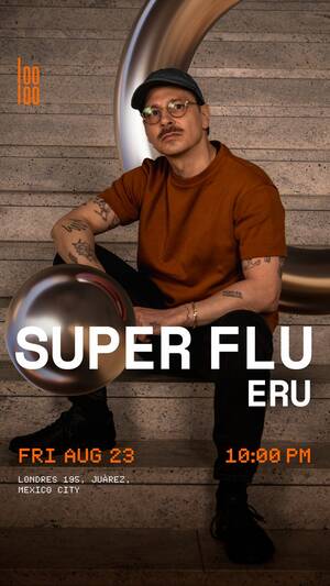 Looloo presents Super Flu