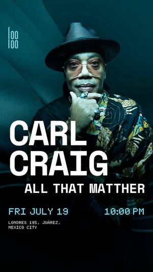 Looloo presents Carl Craig