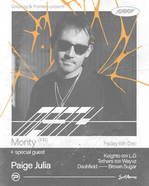 Monty (FR) + Special Guest: Paige Julia | Auckland