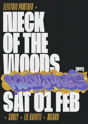Electric Panther + NOTW present Kush Jones (NYC)