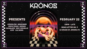KRONOS Presents: Rapture & Friends