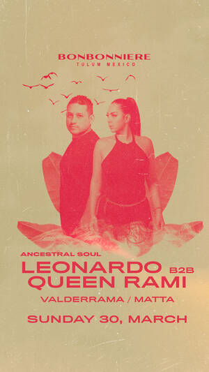 ANCESTRAL SOUL @ BONBONNIERE TULUM MARCH 3OTH