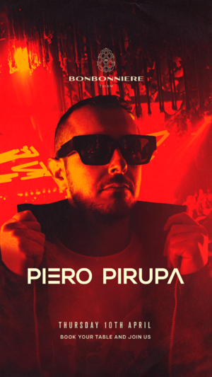 PIERO PIRUPA @ BONBONNIERE TULUM
