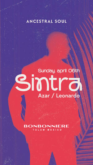 ANCESTRAL SOUL @ BONBONNIERE TULUM SUNDAY APRIL 6TH
