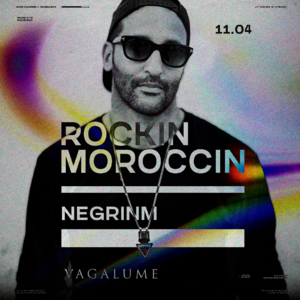 VAGALUME PRESENTS: ROCKIN MOROCCIN