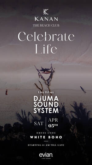 Celebrate Life | Kanan x Evian | Beach Club
