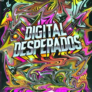 Digital Desperados April 2025