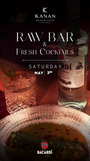 Raw Bar & Fresh Cocktails | Kanan Beach Club x Bacard&iacute;