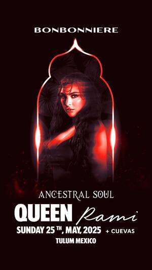 ANCESTRAL SOUL @ BONBONNIERE TULUM MAY 25TH