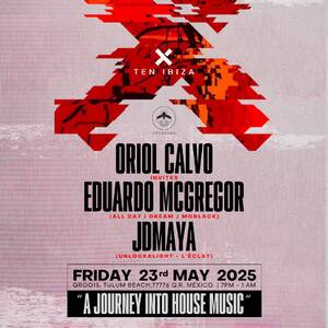 TEN IBIZA WITH ORIOL CALVO & EDUARDO MCGREGOR