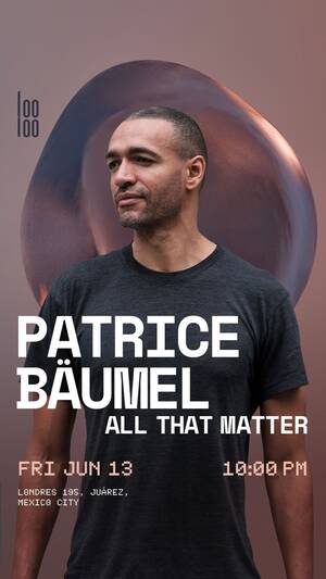 PATRICE B&Auml;UMEL @ Looloo