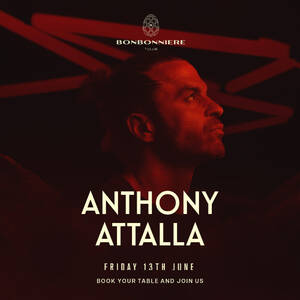 ANTHONY ATTALLA @ BONBONNIERE TULUM