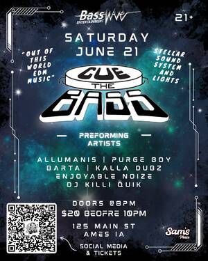 CUE THE BASS: Intergalactic EDM