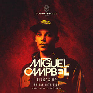 MIGUEL CAMPBEL @ BONBONNIERE TULUM