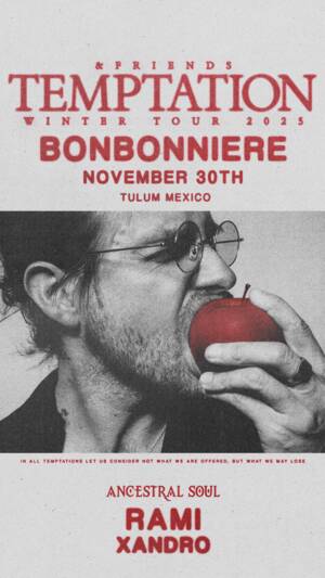 &FRIENDS TEMPTATION TOUR @ BONBONNIERE TULUM