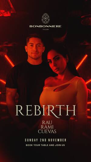 REBIRTH @ BONBONNIERE TULUM