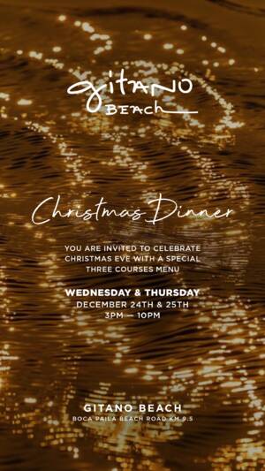 CHRISTMAS DINNER AT GITANO BEACH