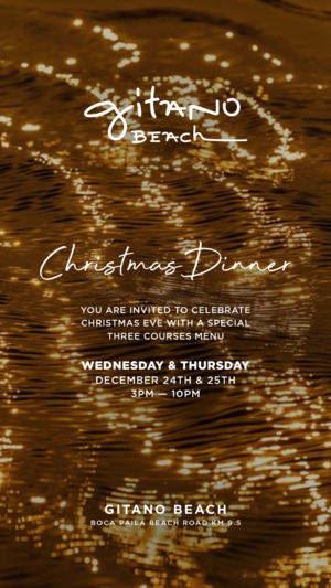 CHRISTMAS DINNER AT GITANO BEACH