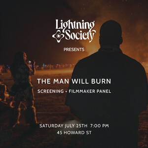 The Man Will Burn Screening + Filmmaker Panel