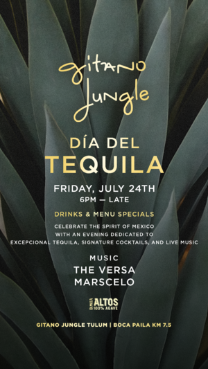 D&iacute;a del Tequila at GITANO JUNGLE