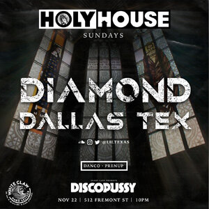 HOLY HOUSE N&deg;62 w/ DIAMOND DALLAS TEX