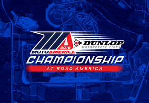 2018 MotoAmerica: Dunlop Championship at Road America