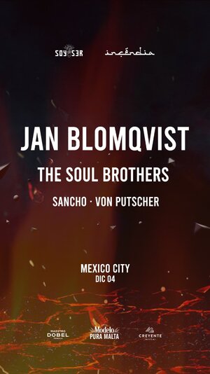 Incendia by Soyser: Jan Blomqvist + The Soul Brothers