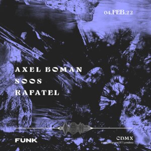Axel Boman + Rafatel + SOOS en F&uuml;nk Club