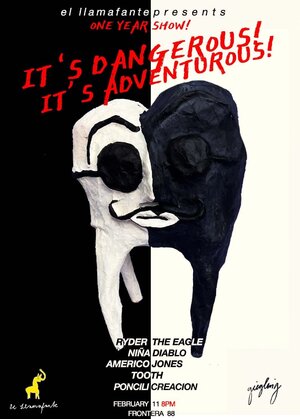 El Llamafante presents: &bdquo;It&lsquo;s dangerous!&ldquo; &bdquo;It&lsquo;s adventurous!&ldquo;