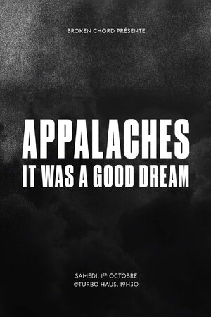 Appalaches &bull; It Was A Good Dream