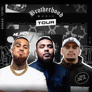 Brotherhood Tour &ndash; MLBRN, Say True God & AMuthaMC
