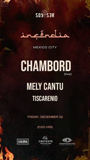 CHAMBORD (LIVE) + Mely Cantu + Tiscare&ntilde;o