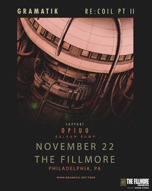 Gramatik - 'Re:Coil PT II' - Philadelphia, PA - 11/22