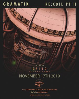 Gramatik - 'Re:Coil PT II' - Grand Rapids, MI - 11/17