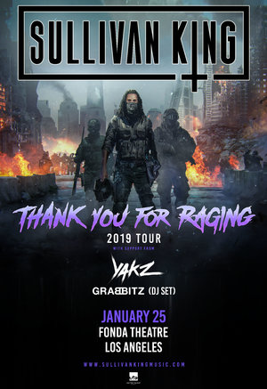 Sullivan King - 'Thank You For Raging' - Los Angeles, CA - 01/25 - Event in Los Angeles