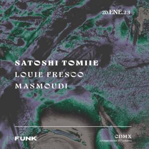 Satoshi Tomiie + Louie Fresco + Masmoudi en F&uuml;nk Club