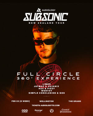Subsonic (UK) - Full Circle 360&deg; | Wellington (O Week)