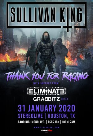 Sullivan King - 'Thank You For Raging' - Houston, TX - 01/31 - Event in Houston