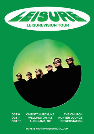 LEISURE - THE LEISUREVISION TOUR | Auckland