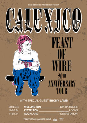 Calexico - Feast of Wire 20th Anniversary NZ Tour | Auckland